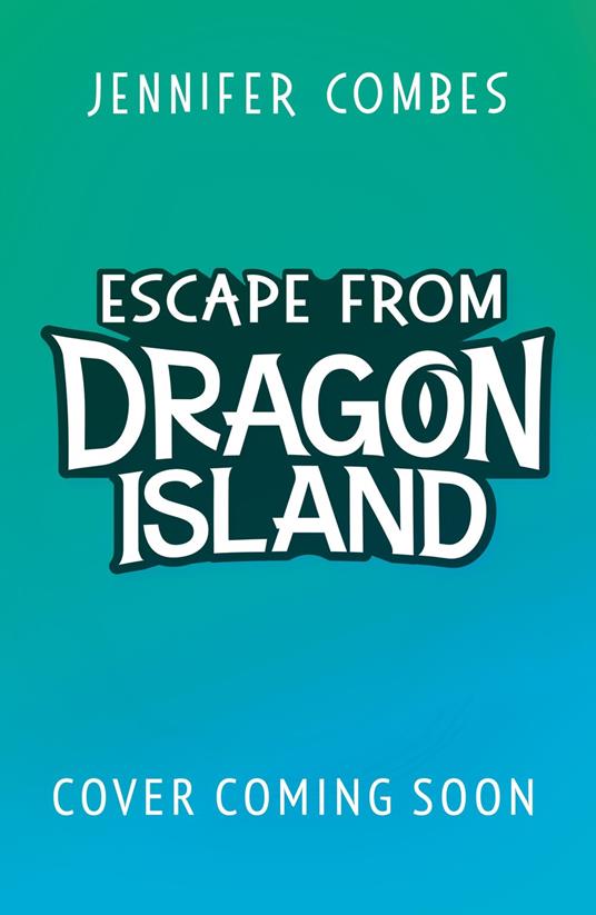 Escape from Dragon Island - Jennifer Combes - ebook