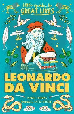 Little Guides to Great Lives: Leonardo Da Vinci - Isabel Thomas - cover