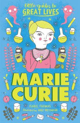 Little Guides to Great Lives: Marie Curie - Isabel Thomas - cover