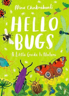 Little Guides to Nature: Hello Bugs - Nina Chakrabarti - cover