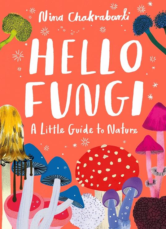 Hello Fungi - Nina Chakrabarti - ebook