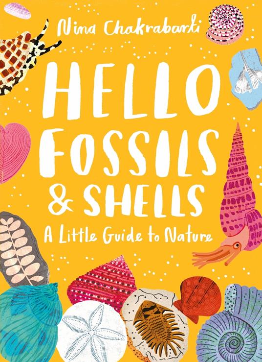 Hello Fossils and Shells - Nina Chakrabarti - ebook