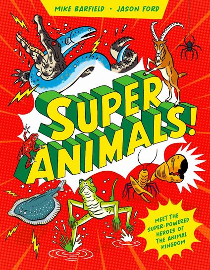 Super Animals! - Mike Barfield,Jason Ford - ebook