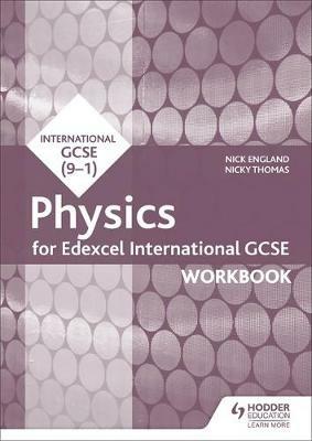 Edexcel International GCSE Physics Workbook - Nick England,Nicky Thomas - cover