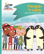 Reading Planet - Penguin Trouble - Turquoise: Comet Street Kids ePub