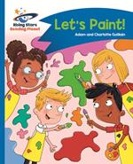 Reading Planet - Let's Paint - Blue: Comet Street Kids ePub