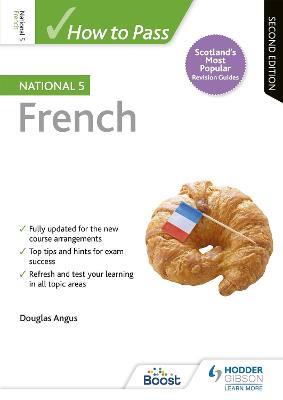 How to Pass National 5 French, Second Edition - Douglas Angus - cover