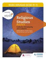 Eduqas GCSE (9-1) Religious Studies Route B: Catholic Christianity and Judaism (2022 updated edition) - Andrew Barron,Deirdre Cleary,Patrick Harrison - cover