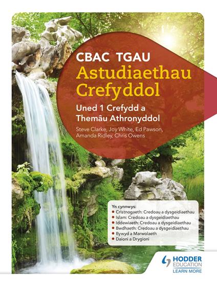 CBAC TGAU Astudiaethau Crefyddol Uned 1 Crefydd a Themâu Athronyddol (WJEC GCSE Religious Studies: Unit 1 Religion and Philosophical Themes Welsh-language edition) - Steve Clarke,Chris Owens,Ed Pawson,Amanda Ridley - ebook