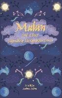Reading Planet - Mulan and other Legendary Stories from China - Level 8: Fiction (Supernova) - Barbara Laban - cover
