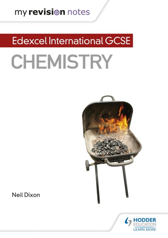 My Revision Notes: Edexcel International GCSE (9–1) Chemistry - Neil Dixon - ebook