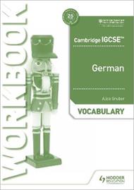 Cambridge IGCSE™ German Vocabulary Workbook
