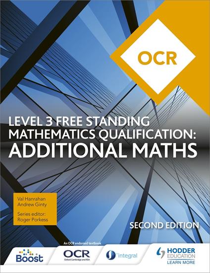 OCR Level 3 Free Standing Mathematics Qualification: Additional Maths (2nd edition) - Andrew Ginty,Val Hanrahan - ebook