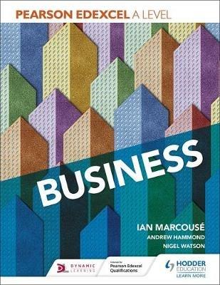 Pearson Edexcel A level Business - Ian Marcouse,Andrew Hammond,Nigel Watson - cover