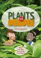 Reading Planet KS2 - Plants vs People - Level 2: Mercury/Brown band - Hawys Morgan - cover