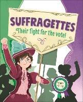 Reading Planet KS2 – Suffragettes - Their fight for the vote! – Level 8: Supernova - Claire Throp - cover