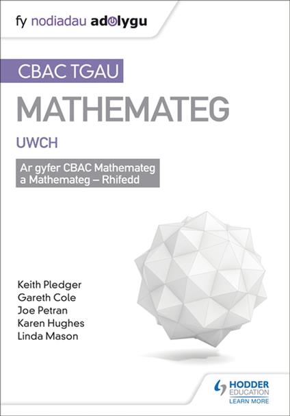 TGAU CBAC Canllaw Adolygu Mathemateg Uwch (WJEC GCSE Maths Higher: Mastering Mathematics Revision Guide Welsh-language edition) - Gareth Cole,Joe Petran,Keith Pledger - ebook
