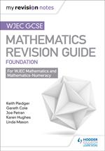 WJEC GCSE Maths Foundation: Mastering Mathematics Revision Guide