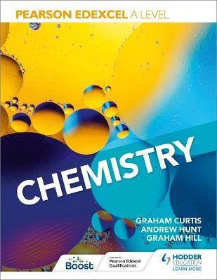 Pearson Edexcel A Level Chemistry (Year 1 and Year 2) - Andrew Hunt,Graham Curtis,Graham Hill - cover