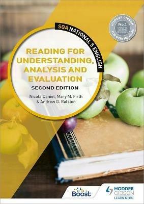 National 5 English: Reading for Understanding, Analysis and Evaluation, Second Edition - Nicola Daniel,Mary M. Firth,Andrew G. Ralston - cover
