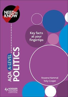Need to Know: AQA A-level Politics - Rowena Hammal,Toby Cooper - cover