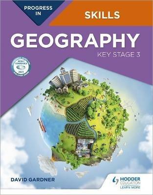Progress in Geography Skills: Key Stage 3 - David Gardner - cover