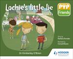 PYP Friends: Lochie's little lie
