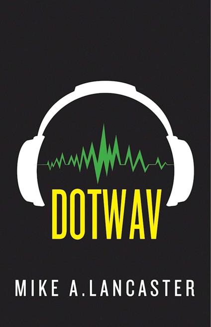 dotwav - Mike A. Lancaster - ebook