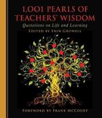 1,001 Pearls of Teachers' Wisdom: Quotations on Life and Learning