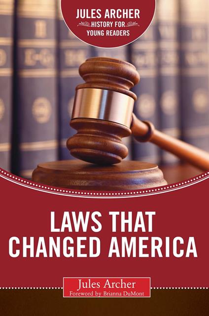 Laws that Changed America - Jules Archer - ebook