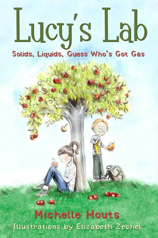 Solids, Liquids, Guess Who's Got Gas? - Michelle Houts,Elizabeth Zechel - ebook
