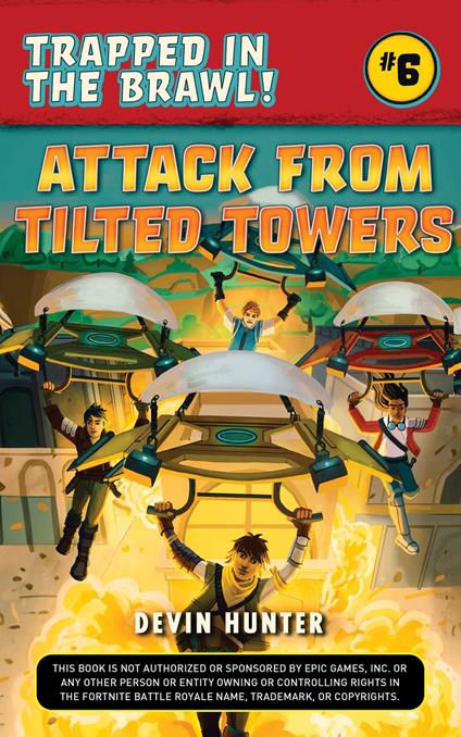 Attack from Tilted Towers - Devin Hunter - ebook