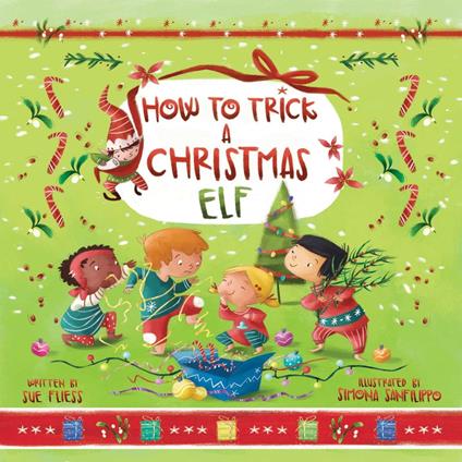 How to Trick a Christmas Elf - Sue Fliess,Simona Sanfilippo - ebook