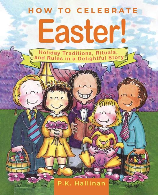 How to Celebrate Easter! - P.K. Hallinan - ebook
