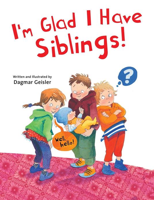 I'm Glad I Have Siblings - Dagmar Geisler - ebook