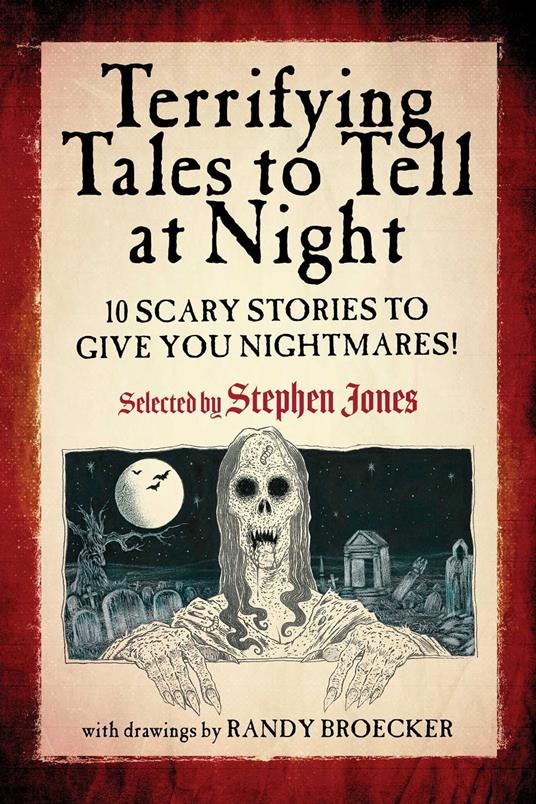 Terrifying Tales to Tell at Night - Stephen Jones,Randy Broecker - ebook