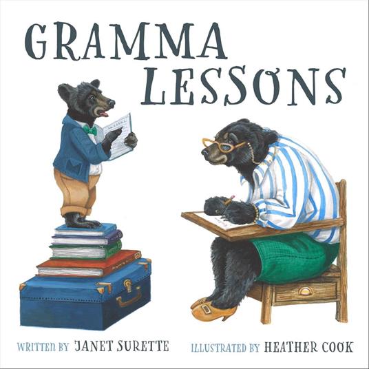 Gramma Lessons - Janet Surette,Heather Cook - ebook