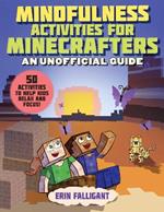 Mindfulness Activities for Minecrafters: An Unofficial Guide