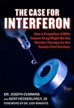 Case for Interferon: How a 1980s Cancer Drug Might Be the Wonder Therapy for the Twenty-First Century