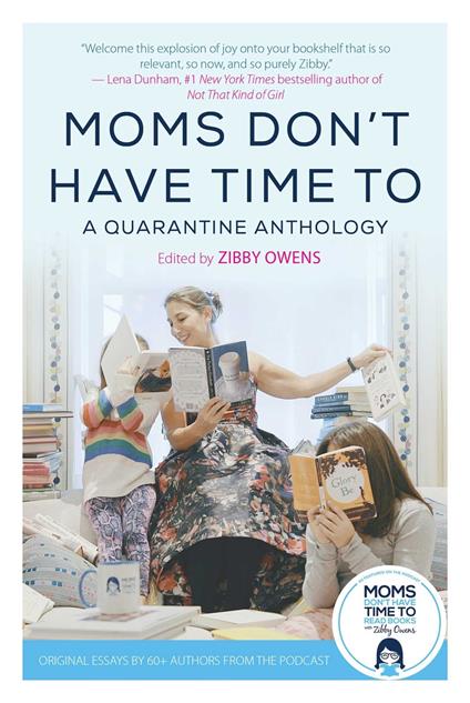 Moms Don't Have Time To