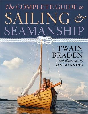 The Complete Guide to Sailing & Seamanship - Twain Braden - cover