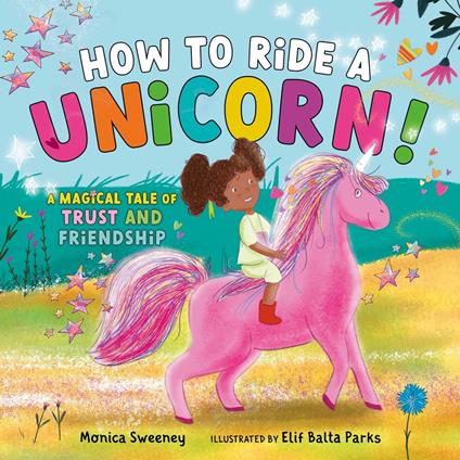 How to Ride a Unicorn! - Monica Sweeney - ebook
