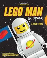 LEGO Man in Space: A True Story