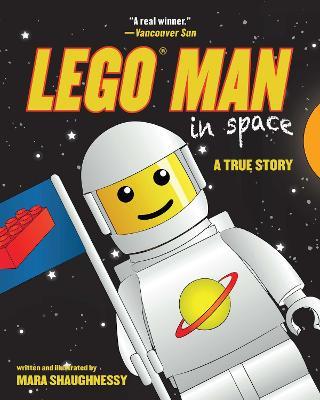 LEGO Man in Space: A True Story - Mara Shaughnessy - cover