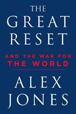 The Great Reset: And the War for the World