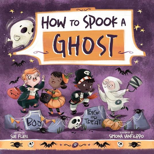 How to Spook a Ghost - Sue Fliess,Simona Sanfilippo - ebook