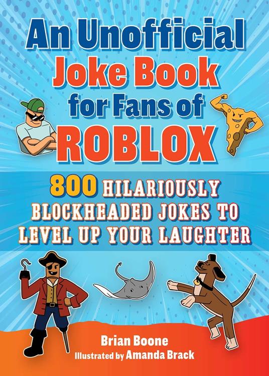 An Unofficial Joke Book for Fans of Roblox - Brian Boone,Amanda Brack - ebook