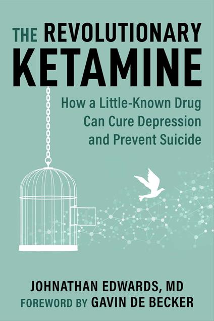 The Revolutionary Ketamine