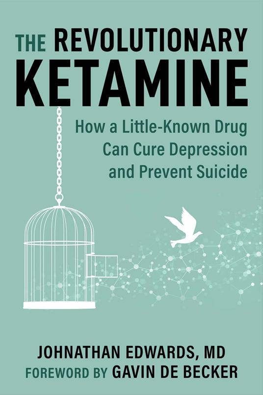 The Revolutionary Ketamine