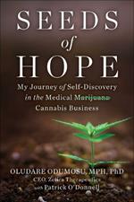 Seeds of Hope: My Journey of Self-Discovery and Entrepreneurship in the War on Drugs